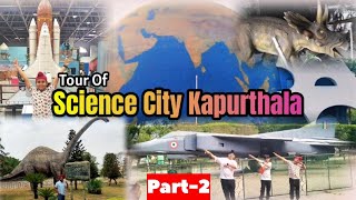 Science City Kapurthala Part2 [upl. by Nagol129]