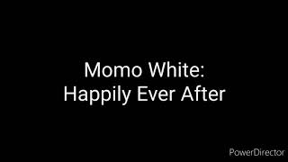 Momo White Happily Ever After Cast Video [upl. by Eilema]