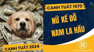 Canh Tuất 1970 tử vi Canh tuất 2024 nam mạng nữ mạng Canh tuất 1970 mệnh gì [upl. by Lally]