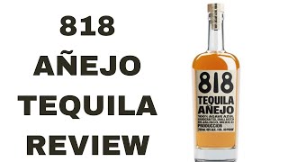 818 Ańejo Tequila Review Lets Talk Drinks [upl. by Vassaux]