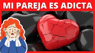 💔 Mi PAREJA es ADICTA a las Drogas 🤢 ¿Qué hago【Cómo Superar las Adicciones】 [upl. by Aiveneg]