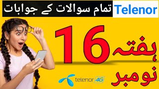 16 November 2024  My Telenor Today Questions Answer  Telenor Questions Today  Telenor [upl. by Nnyllaf]