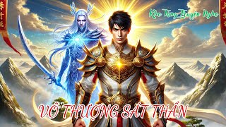 Vô Thượng Sát Thần  Chương 2021  2040 [upl. by Novit]