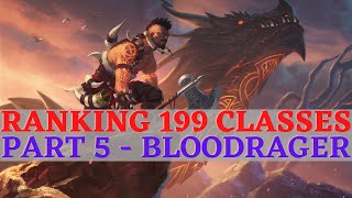 Pathfinder WotR  Ranking 199 Classes Part 5 Bloodrager amp Archetypes [upl. by Eesdnyl]