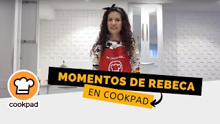 Momentos de Rebeca en Cookpad ¡divertidos y súper especiales [upl. by Barcroft647]