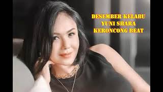 DESEMBER KELABU Yuni Shara Keroncong Beat [upl. by Minardi]