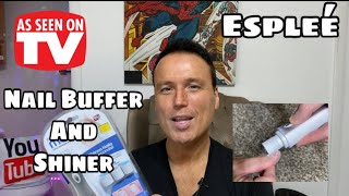 Espleé Mani Nail Shiner And Buffer  As Seen On TV Product Testing [upl. by Frost]