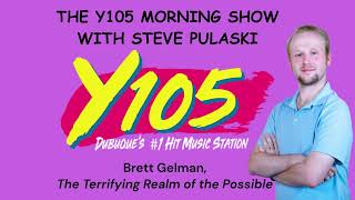 Brett Gelman quotThe Terrifying Realm of the Possiblequot Interview  Y105 [upl. by Jeffie]