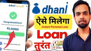 Dhani App Se Loan Kaise Le  2024  Dhani Loan Aadhar Card Se  Instnst Loan  Dhani App [upl. by Airpal348]