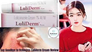 Luliderm Cream View Uses Side Effects Price The Dermatologist’s Choice for Fungal Infections [upl. by Snehpets242]