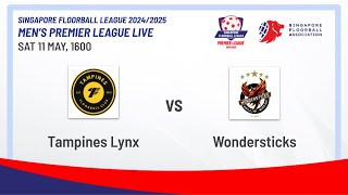 Tampines Lynx  Wondersticks  SFL 2425 Mens Premier League  LIVE TLXWST SFL24 [upl. by Enihpesoj]