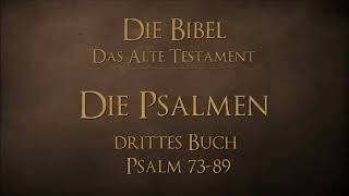 Die Psalmen Drittes Buch  Psalm 7389 Bibel als Hörbuch  Schlachter 2000 [upl. by Louie851]