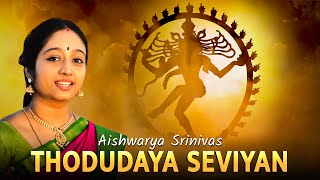 Thodudaiya Seviyan  Thevaram Song in Tamil  தோடுடையசெவியன்  Aishwarya Srinivas [upl. by Nivak]