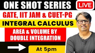 Integral Calculus  Area amp Volume by Double Integration  One Shot for GATE IIT JAM amp CUET  PG [upl. by Ornie]