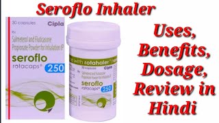 Seroflo Rotacaps 250 inhaler  Salmeterol and Fluticasone Propionate Inhaler  Seroflo Inhaler Use [upl. by Ogaitnas130]