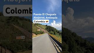 Puente El Chagualo Abejorral Antioquia Colombia 🇨🇴 mientrasvamosdecamino paisajescolombianos [upl. by Edina185]