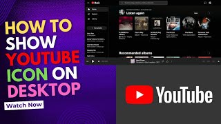 Youtube Icon Ko Laptop Ya Pc Per Kaise Laye  How to Create Youtube Icon on Desktop Screen [upl. by Rudman]