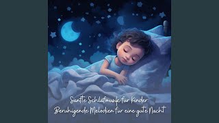 Beruhigende Schlaflieder für Babys [upl. by Milda]