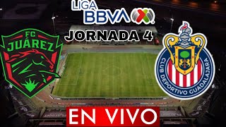 JUAREZ VS CHIVAS EN VIVO JORNADA 4 APERTURA 2023  PREVIA ANALISIS Y COMENTARIOS [upl. by Einnil]