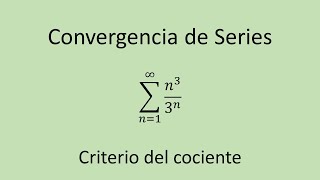 Convergencia de Series paso a paso  Ejercicio 05  Criterio del cociente [upl. by Nylrak435]