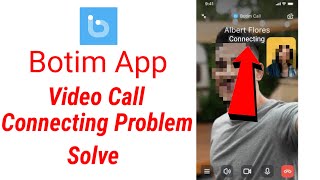 botim call connecting problem  botim video call connecting problem solve [upl. by Nilved]