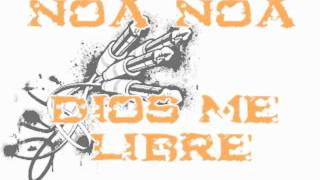 DIOS ME LIBRE  NOA NOA [upl. by Amandie]