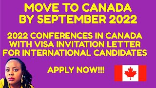 2022 Conferences in CANADA  Visa Invitation Letter for International Candidates  Move by September [upl. by Melita]