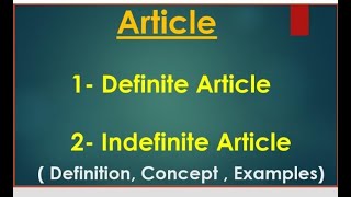 Articles and Types of Article Definite and Indefinite Articles Definition Concept Examples [upl. by Namsu]