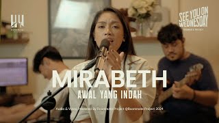 See You On Wednesday  Mirabeth Sonia  Awal Yang Indah Tere  Cover  Live Session [upl. by Naux]