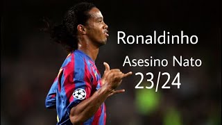 Ronaldinho  asesino Nato 2324 mejor música 🎧 [upl. by Amin]