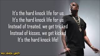 JayZ  Hard Knock Life Ghetto Anthem Lyrics [upl. by Aihtennek953]