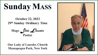 Sunday Mass  October 22 2023  Msgr Jim Lisante [upl. by Daphie]