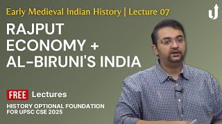 Early Medieval Indian History Lecture 7 Rajput Economy amp Al Birunis India  History Optional 2025 [upl. by Macmillan221]