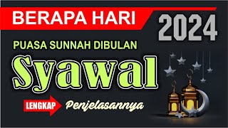 PUASA SYAWAL BERAPA HARI  Puasa 6 hari dibulan syawal – Puasa Ayyamul Bidh – Kalender 2024 [upl. by Enibas589]