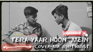 Tera Yaar Hoon Main 💕 [upl. by Alano185]