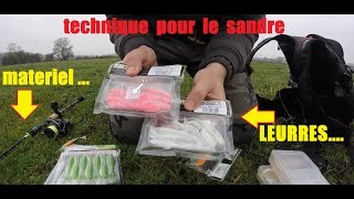 comment pêcher le sandre au leurre   matériel  technique [upl. by Torre]