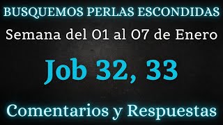 BUSQUEMOS PERLAS ESCONDIDAS ✅ SEMANA DEL 01 AL 07 DE ENERO ♡ JOB 32 33 [upl. by Lemaceon148]