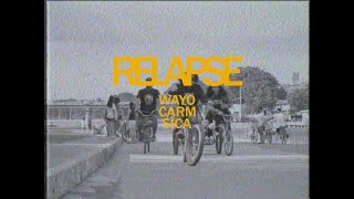 RELAPSE  WAYO of Slowdough x CARM x SICA of Kartellem OFFICIAL MV [upl. by Ax]