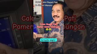 Pamer Saldo Tabungan  Calon Bupati Pati beritaviral beritaterkini beritaartis [upl. by Adehsor]