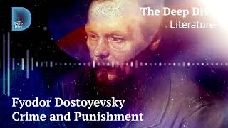 Fyodor Dostoyevsky I Crime and Punishment [upl. by Naihtsirc]