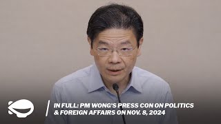 In full PM Wongs press con on politics amp foreign affairs on Nov 8 2024 [upl. by Rai9]