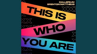 This Is Who You Are feat Brenton Mattheus [upl. by Groves]