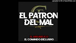 EL PATRON DEL MAL V2 RMX ftEl Makabelico [upl. by Airom]