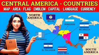 Central America Explained  Central American Countries  Map Flag Capital Language Currency [upl. by Ainesell885]