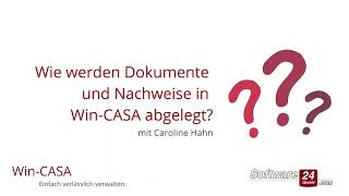 Wie werden Dokumente und Nachweise in WinCASA abgelegt [upl. by Masha]