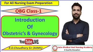 Introduction Of OBG  Obstetrics amp Gynecology  RDChoudhary  NORCET AIIMS  Nursing Officer [upl. by Karyl]