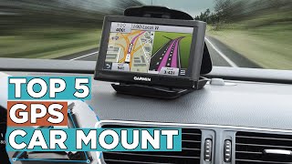 Top 5 Best GPS Car Mounts [upl. by Fife]