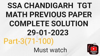 SSA CHANDIGARH TGT MATH PREVIOUS PAPER COMPLETE SOLUTION 29012023  PART3  MUST WATCH [upl. by Ahseihs]