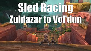 WoW Sled Racing Zuldazar to Voldun  Magical Snow Sled  World of Warcraft [upl. by Guinn]