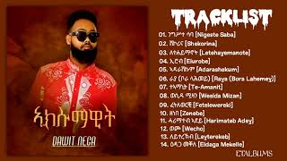 Dawit Nega  Axumawit Full Album  ዳዊት ነጋ  አክሱማዊት ሙሉ አልበም [upl. by Esbensen861]